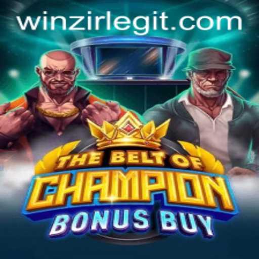 Discovering TheBeltOfChampionBonusBuy: A Thrilling Adventure with WinZir